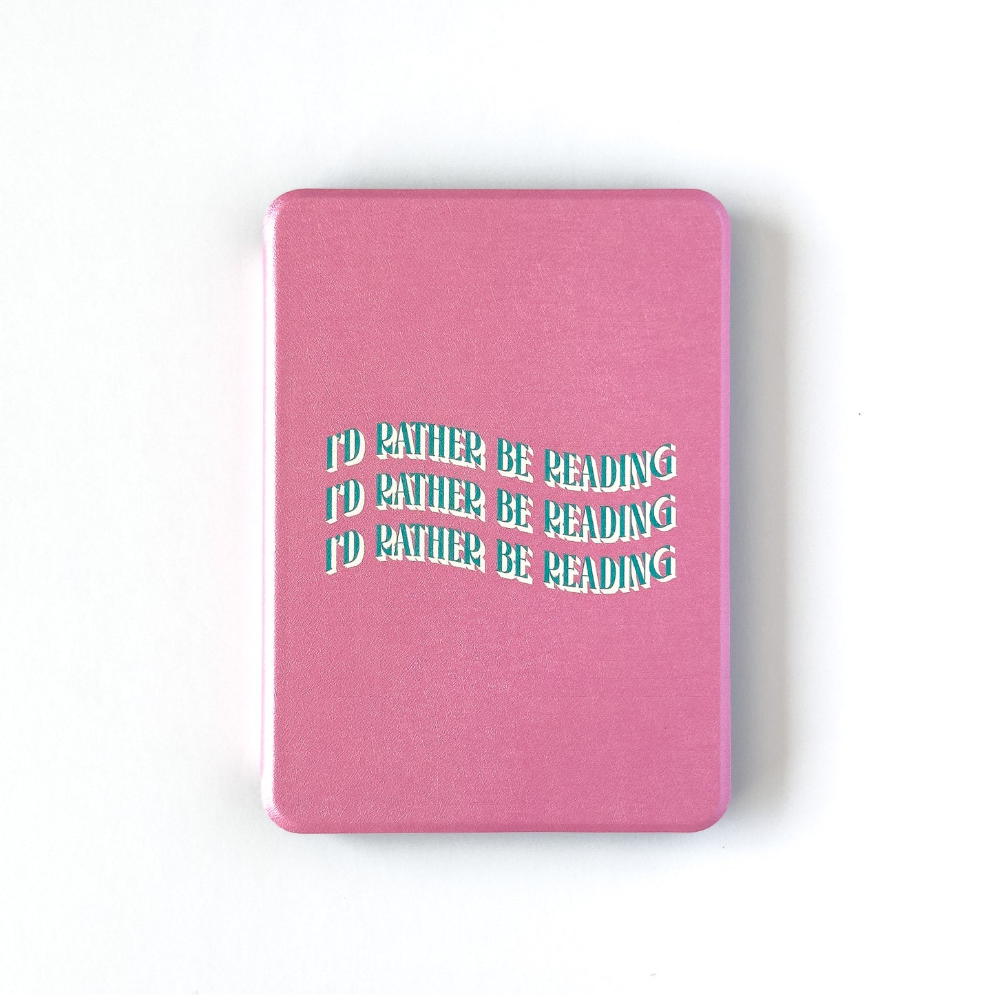 I'd Rather Be Reading Kindle Case